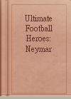 Ultimate Football Heroes: Neymar